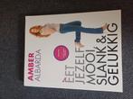 Amber Albarda - Eet jezelf mooi, slank & gelukkig, Dieet en Voeding, Amber Albarda, Ophalen of Verzenden, Zo goed als nieuw