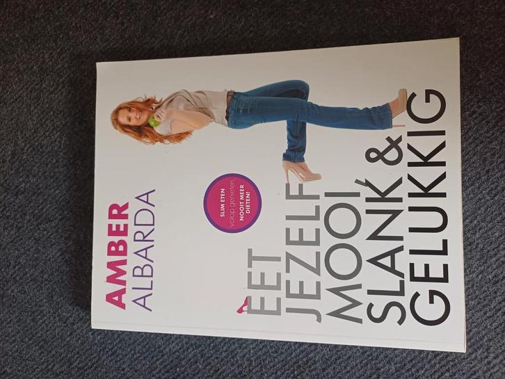 Amber Albarda - Eet jezelf mooi, slank & gelukkig, Boeken, Gezondheid, Dieet en Voeding, Zo goed als nieuw, Dieet en Voeding, Ophalen of Verzenden
