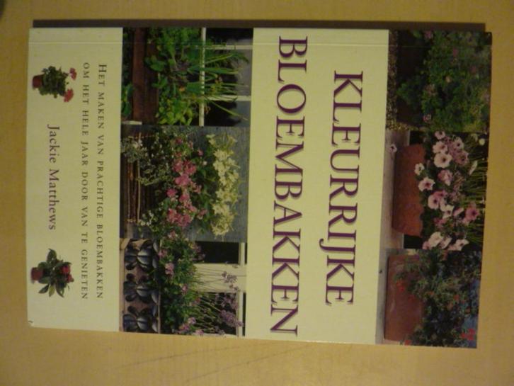 Jackie Matthews - Kleurrijke bloembakken, Boeken, Wonen en Tuinieren, Zo goed als nieuw, Moestuin, Ophalen of Verzenden