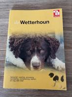 De Wetterhoun, Ophalen of Verzenden, Zo goed als nieuw, Honden
