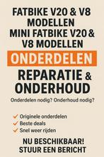 Fatbike V20, V8 + mini V20,V8 onderdelen Reparatie&Onderhoud, Ophalen, Nieuw, Algemeen