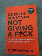 De edele kunst van not giving a f*ck - Mark Manson, Ophalen of Verzenden, Gelezen, Overige onderwerpen, Mark Manson