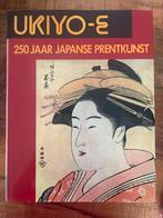 Ukiyo-E - 250 Jaar Japanse Prentkunst, Ophalen of Verzenden, Zo goed als nieuw, Schilder- en Tekenkunst