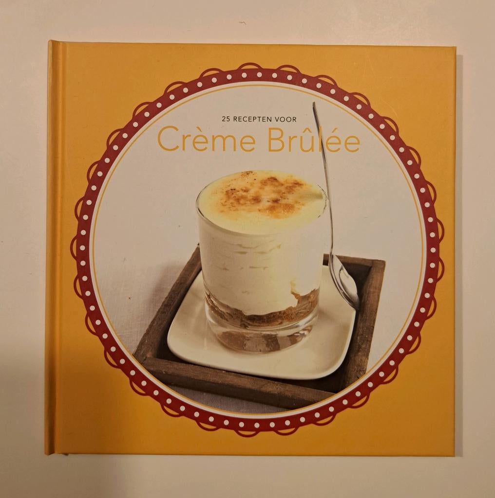 Kookboek crème brûlée, Ophalen of Verzenden, Zo goed als nieuw