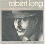 Robert Long – Heeft Een Kind Een Toekomst, Nederlandstalig, Gebruikt, Ophalen of Verzenden, 7 inch