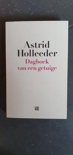 Astrid Holleeder/ dagboek van een getuige, Boeken, Biografieën, Gelezen, Ophalen of Verzenden, Overige