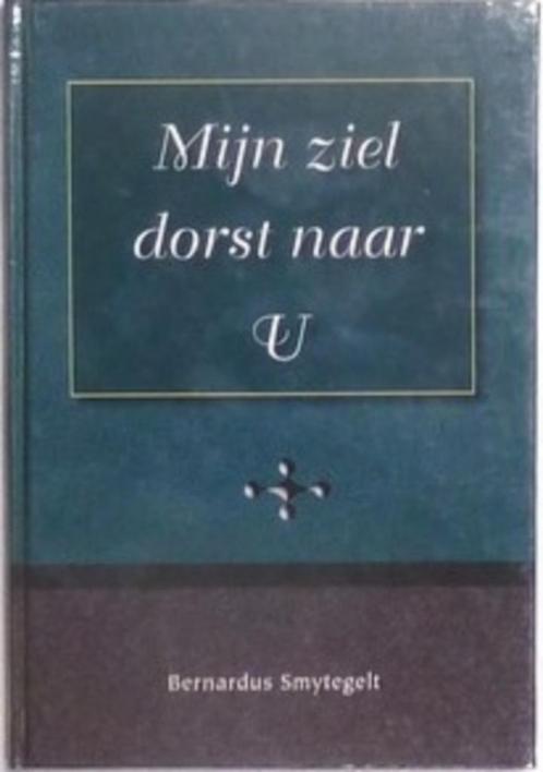 Smijtegelt ds. B. Mijn ziel dorst naar U, Boeken, Godsdienst en Theologie, Gelezen, Christendom | Protestants, Verzenden