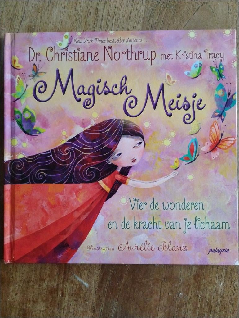 Magisch Meisje - Dr. Christiane Northrup, Boeken, Ophalen of Verzenden, Zo goed als nieuw
