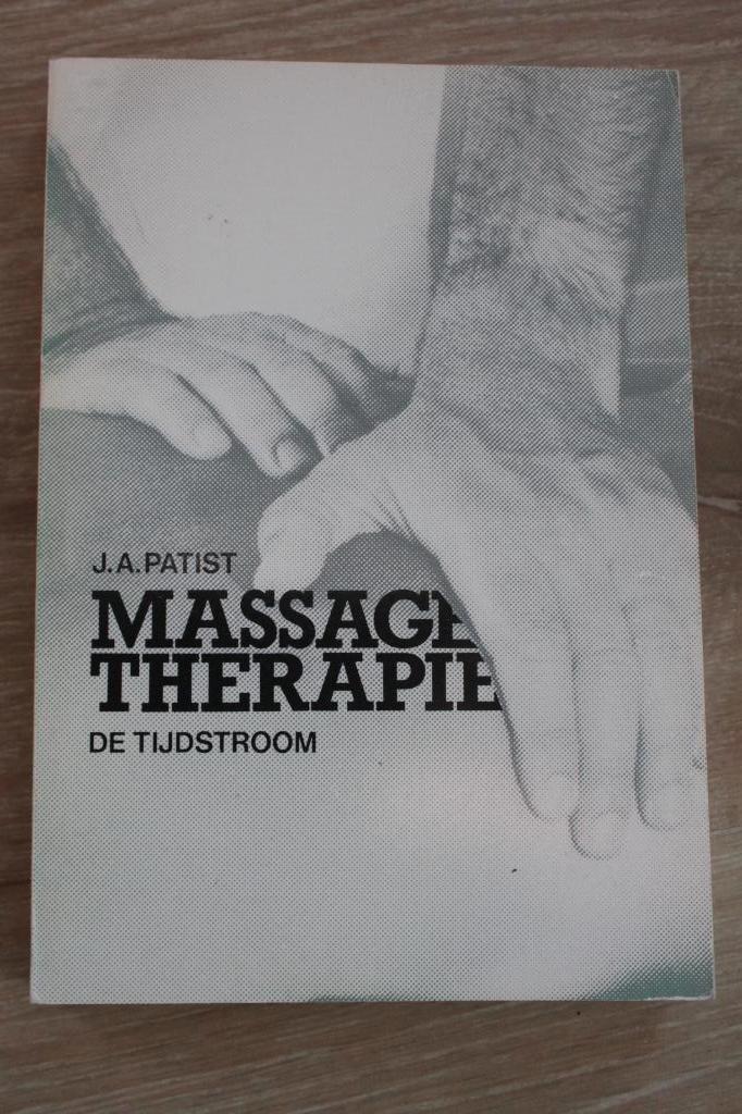 Massagetherapie J.A. Patist - De Tijdstroom, Gelezen, Verzenden, J.A. Patist, HBO