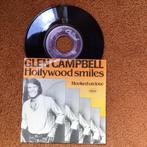 Glen Campbell - Hollywood smiles, Cd's en Dvd's, Vinyl Singles, Ophalen of Verzenden