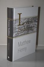 Matthew Henry - Leren bidden, vrijheid aangezicht van God, Ophalen of Verzenden, Gelezen, Christendom | Protestants