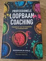 Professionele loopbaan coaching. Rozemarijn Dols, Ophalen of Verzenden, Zo goed als nieuw