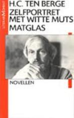 H.C. ten Berge - Zelfportret met witte muts EN Het geheim, Boeken, Ophalen of Verzenden, Nieuw