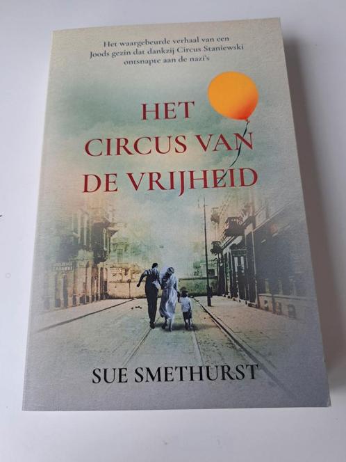 Sue Smethurst - Het circus van de vrijheid, Boeken, Overige Boeken, Zo goed als nieuw, Ophalen of Verzenden