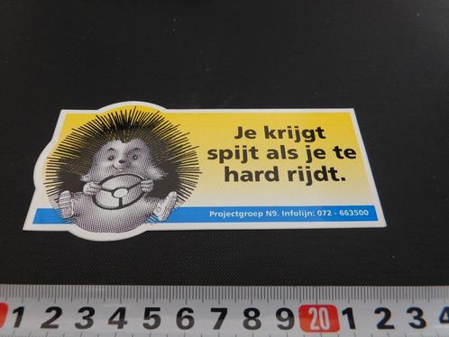 sticker Je krijgt spijt als je te hard rijdt Projectgroep N9, Verzamelen, Stickers, Zo goed als nieuw, Bedrijf of Vereniging, Ophalen