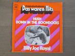 Billy Joe Royal - Hush / Down In The Boondocks, Gebruikt, Overige genres, 7 inch, Single