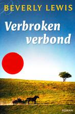 Verbroken Verbond - Beverly Lewis / 9789088651632, Ophalen of Verzenden, Zo goed als nieuw, Beverly Lewis