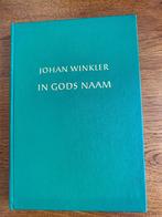 "In Gods naam" 'Acht levens voor anderen' Johan Winkler, Boeken, Nieuw, Ophalen of Verzenden