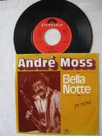 André Moss - Bella Notte, 7 inch, Single, Ophalen of Verzenden, Zo goed als nieuw