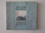 150 jaar monumentale animaliersculptuur (B. 411), Boeken, Ophalen of Verzenden, Zo goed als nieuw, Beeldhouwkunst