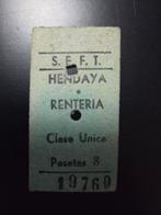 Oude S.E.F.T. Hendaya Renteria Ticket, Verzamelen, Ophalen of Verzenden, Gebruikt, Overige typen