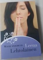 Leena Lehtolainen - Witte onschuld, Ophalen of Verzenden, Zo goed als nieuw, Nederland, Leena Lehtolainen