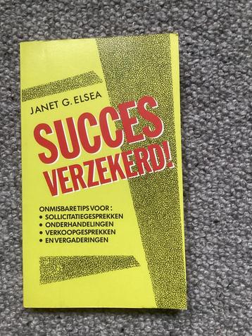 Succes Verzekerd - auteur Janet G. Elsea - tips solliciteren beschikbaar voor biedingen