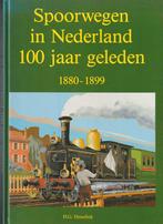 SPOORWEGEN IN NEDERLAND 100 JAAR GELEDEN 1880 - 1899, 20e eeuw of later, Ophalen of Verzenden, Zo goed als nieuw, H G Hesselink