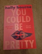 Holly Bourne - You could be so pretty, Ophalen of Verzenden, Nieuw, Holly Bourne