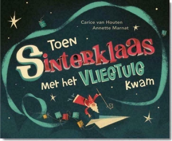 Toen Sinterklaas met het vliegtuig kwam-Carice van Houten, Diversen, Sinterklaas, Nieuw, Ophalen of Verzenden