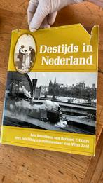 Destijds in Nederland Bernard Eilers, Ophalen of Verzenden, 20e eeuw of later, Zo goed als nieuw