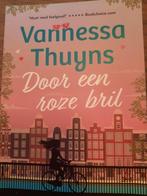 Vannessa Thuyns - Door een roze bril, Ophalen of Verzenden, Zo goed als nieuw, Vannessa Thuyns