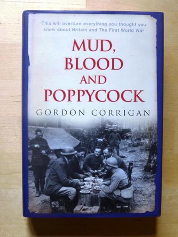 Gordon Corrigan - Mud, blood and poppycock [geb][UK] [1233] beschikbaar voor biedingen