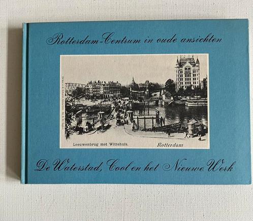Rotterdam-Centrum in oude ansichten, Boeken, Geschiedenis | Stad en Regio, 20e eeuw of later, Ophalen of Verzenden