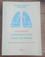 Werkboek hyperventilatie, angst en paniek, Boeken, Gelezen, Ophalen of Verzenden, Katrien Geeraerts; Nicole Smit