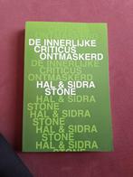 De innerlijke criticus ontmaskerd Hal Sidra Stone, Ophalen of Verzenden, Zo goed als nieuw