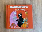 Barbapapa , L’ Orchestre (Franstalig ) Het orkest, Ophalen of Verzenden, Zo goed als nieuw