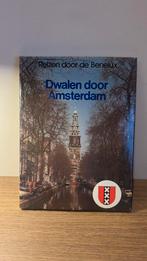 Dwalen door Amsterdam reizen door de Benelux, Ophalen of Verzenden, Zo goed als nieuw