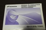 Honda SH125 SH150 2005 scooter instructie boekje SH 150, Ophalen of Verzenden, Honda