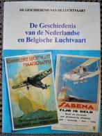 De geschiedenis van de nederlandse en belgische luchtvaart., Boek of Tijdschrift, Ophalen of Verzenden, Zo goed als nieuw