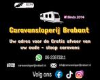 Gratis afvoer oude-sloop caravans. Caravansloperij Brabant