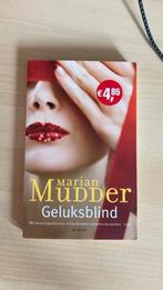 Marian Mudder - Geluksblind, Ophalen of Verzenden, Zo goed als nieuw, Nederland, Marian Mudder