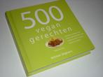 Deborah Gray: 500 Vegan gerechten, Ophalen of Verzenden, Gelezen
