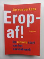 Jos van der Lans - EROP AF!, Boeken, Politiek en Maatschappij, Wereld, Jos van der Lans, Ophalen of Verzenden, Zo goed als nieuw