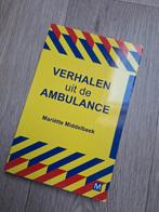 Mariëtte Middelbeek - Verhalen uit de ambulance, Boeken, Overige Boeken, Ophalen of Verzenden, Zo goed als nieuw, Mariëtte Middelbeek