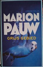 Grijs gebied.  MARION PAUW, Boeken, Ophalen of Verzenden, Zo goed als nieuw, Nederland