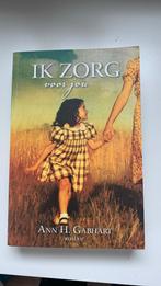 Ann Gabhart - Ik zorg voor jou, Ophalen of Verzenden, Zo goed als nieuw, Nederland, Ann Gabhart