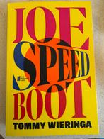 Joe Speedboat door Tommy Wieringa, Ophalen of Verzenden, Nieuw, Nederland