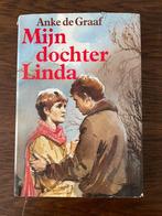 Anneke de Graaf, mijn dochter Linda, gebonden, Ophalen of Verzenden, Zo goed als nieuw, Noord-Brabant