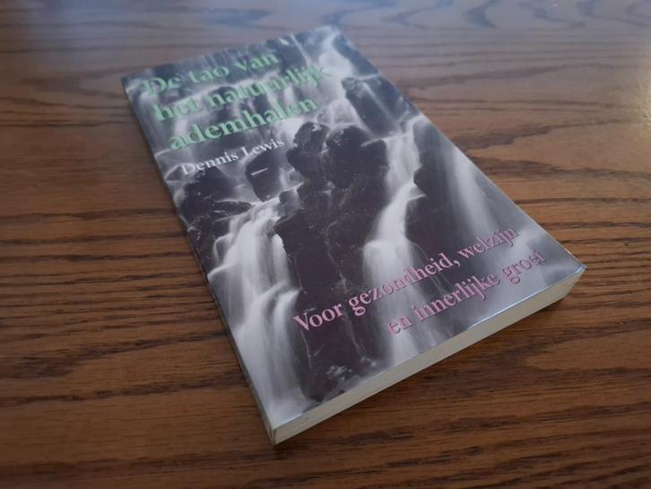 De TAO VAN HET NATUURLIJK ADEMHALEN  - Dennis Lewis, Boeken, Esoterie en Spiritualiteit, Zo goed als nieuw, Ophalen of Verzenden